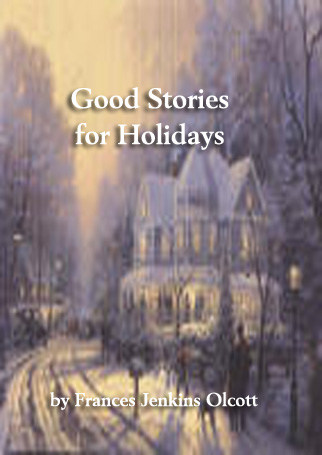 Title details for Good Stories for Holidays by Frances Jenkins Olcott - Available
